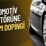 Otomotiv Sektöründe Seçim Öncesi O Beklenti İyice Yükseldi!