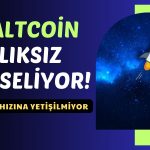 Fiyatı Roket Hızında Fırlayan Altcoin Paraları Katlıyor!