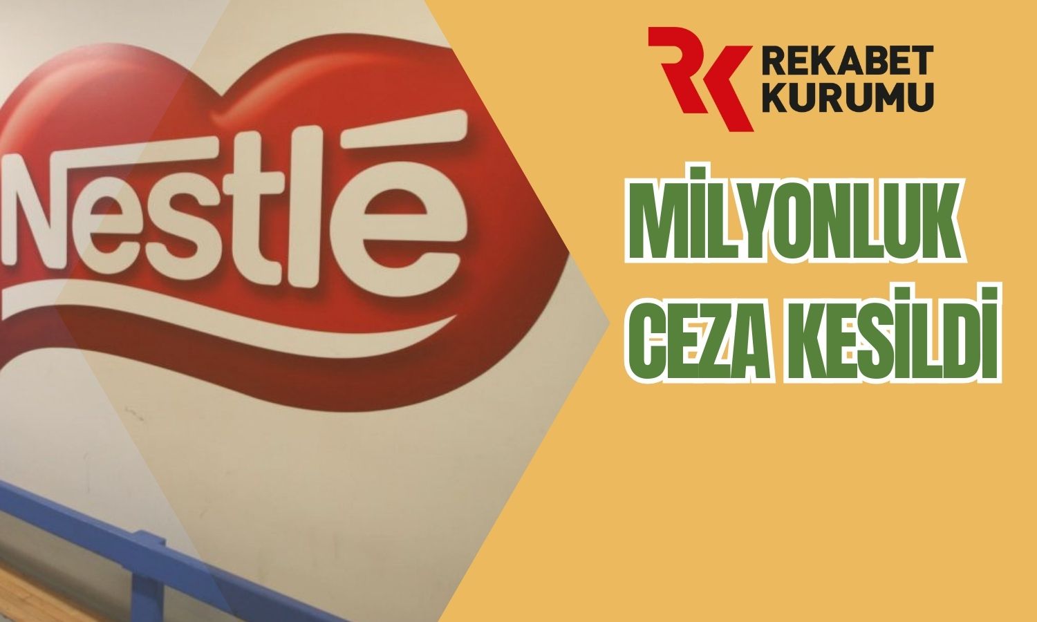 Rekabet Kurumu Nestle Türkiye’ye Büyük Cezayı Kesti