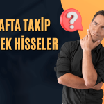 Sektör Devi Hisseler Bilanço Öncesi Takip Listesinde