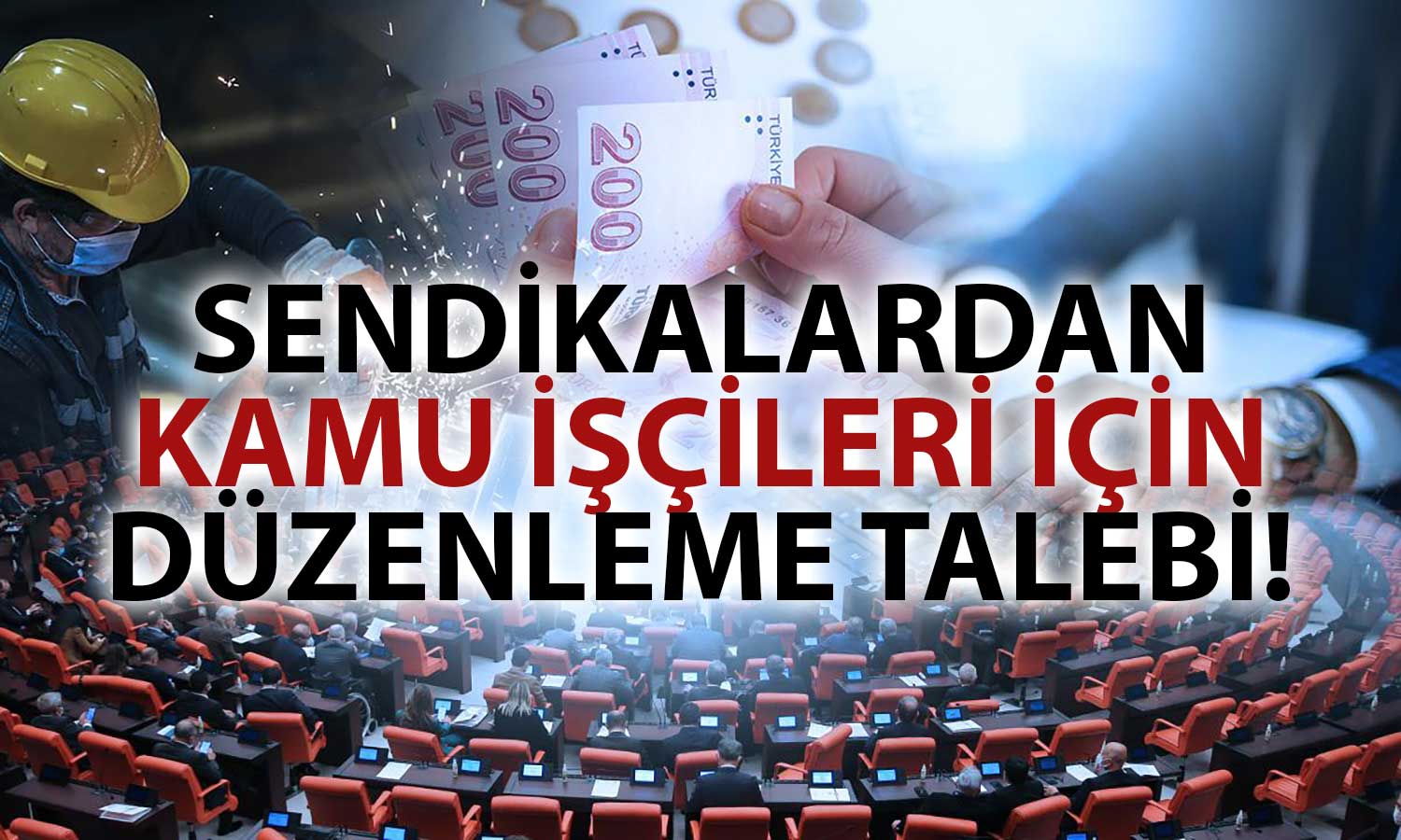 Sendikalar Ayaklandı: Kamu İşçisi için Ek Zam Talebi!