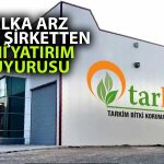 Tarkim’den Fabrika Yatırımı Duyurusu: İhale Süreci Başladı