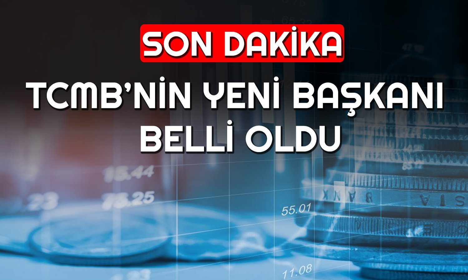 TCMB’nin Yeni Başkanı Belli Oldu! O İsim Artık Görevde