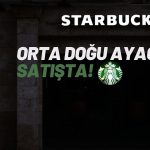 Türkiye’deki Starbucks El Değiştiriyor