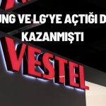 Vestel’den Dev Tazminat Davasına İlişkin Yeni Açıklama!