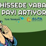 Yabancılar Bu Hisseyi Seçti: 2024’te Paylarını Artırdılar