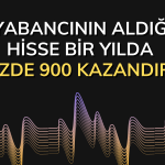 Yabancının Aldığı Hisse Bir Yılda Yüzde 900 Kazandırdı