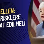 Yellen’den Ticari Gayrimenkul ve Kripto Sektörüne Dair Açıklama