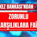 Yeni TCMB Politikası: Zorunlu Karşılıklara Faiz Geliyor