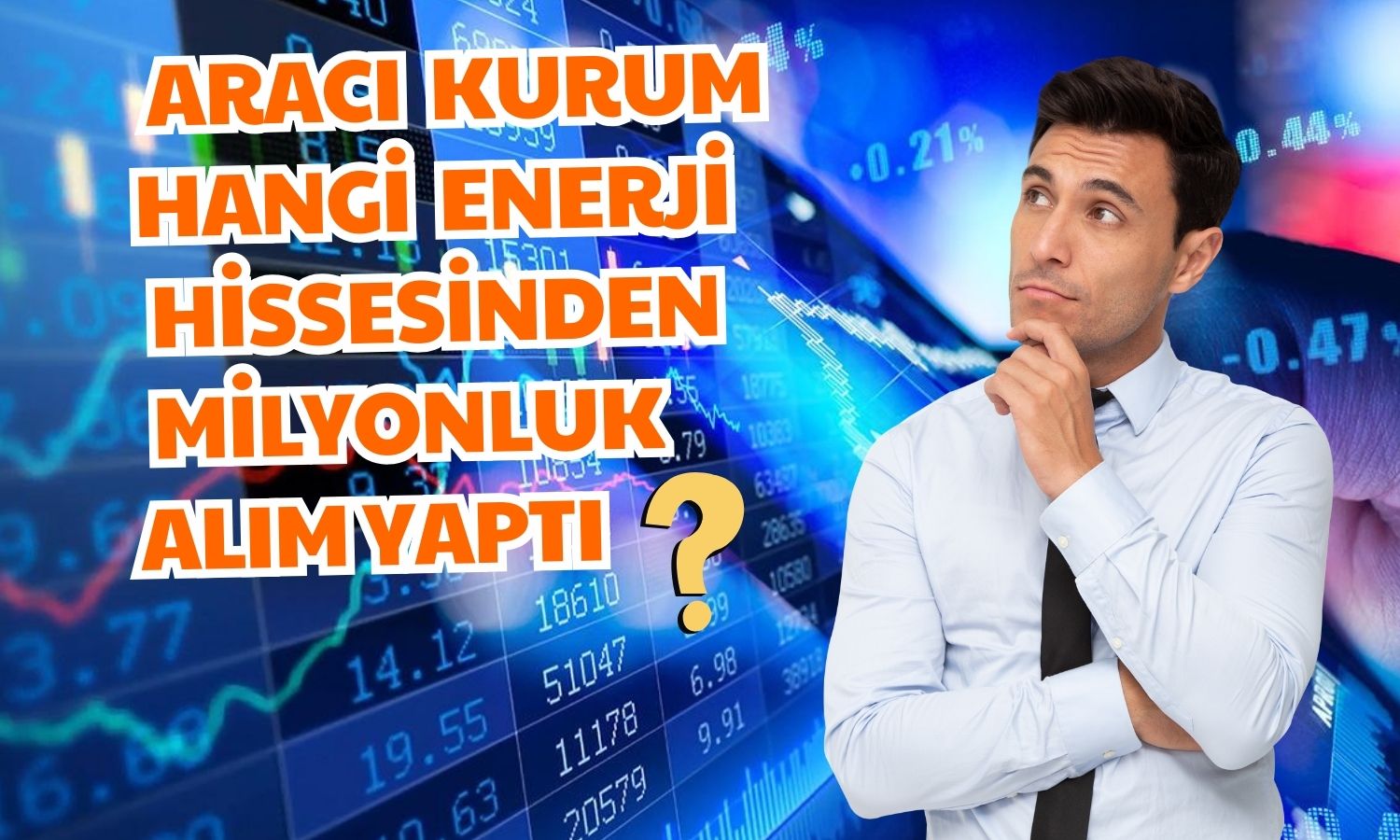 Yüzde 400’e Yakın Kazandıran Enerji Hissesinden Milyonluk Alım