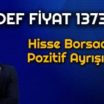 1373 TL Hedef Fiyat Verilen Hisse Yükselişe Başladı!