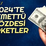 2024 Yılında En Yüksek Temettü Beklenen Şirketler