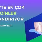 Bu Altcoinlerin Getirisi İki Ayda Yüzde 76 Oldu! Devamı Yolda mı?
