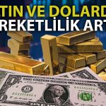 ABD’nin Beklentiyi Aşan Enflasyonuna Altın ve Dolar Ne Tepki Verdi?