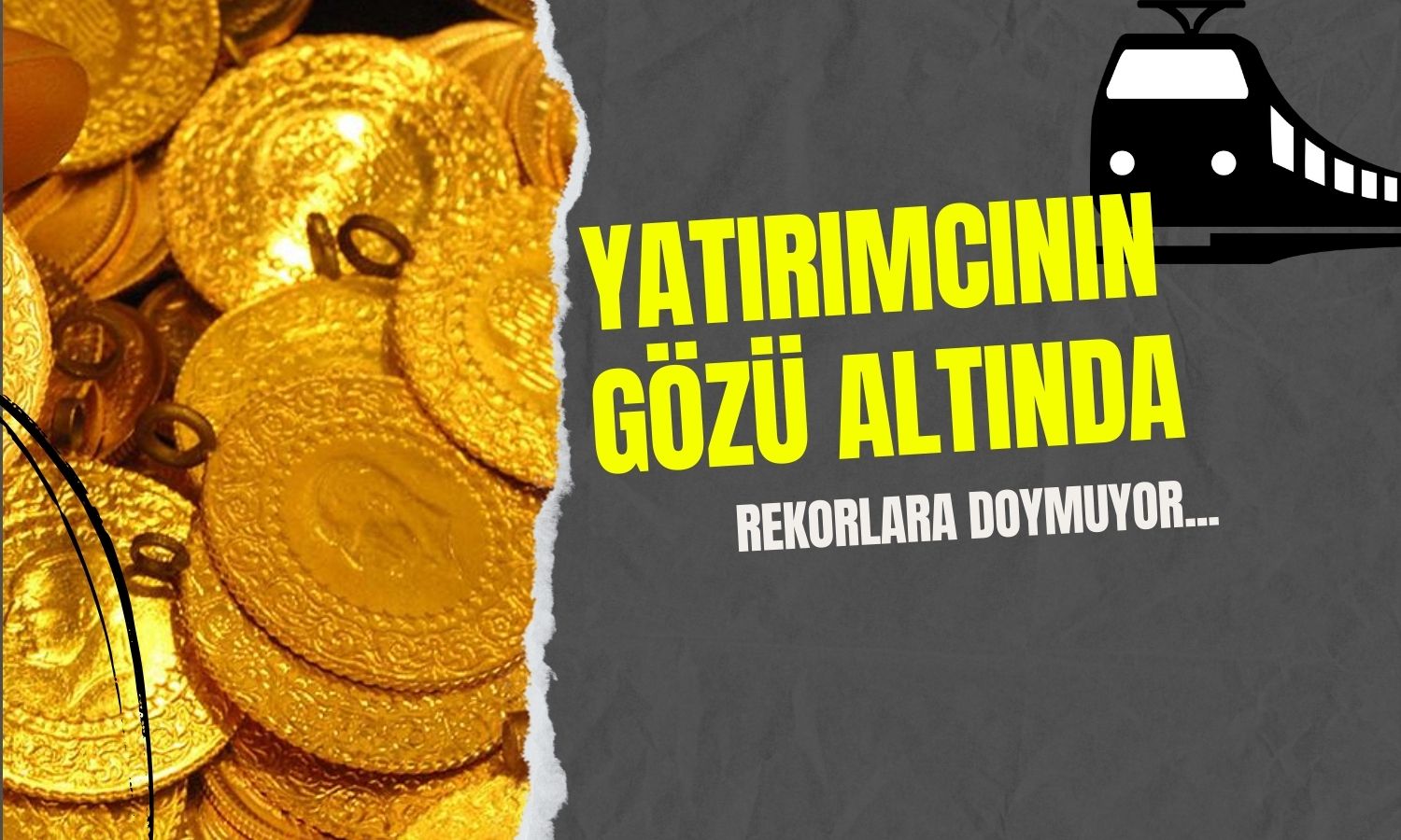 Altın Aldı Başını Gidiyor! Yatırımcı için Tren Kaçmış Değil