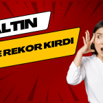 Altın Rekora Doyamadı, ABD Verisi Sonrası Daha da Yükselir mi?