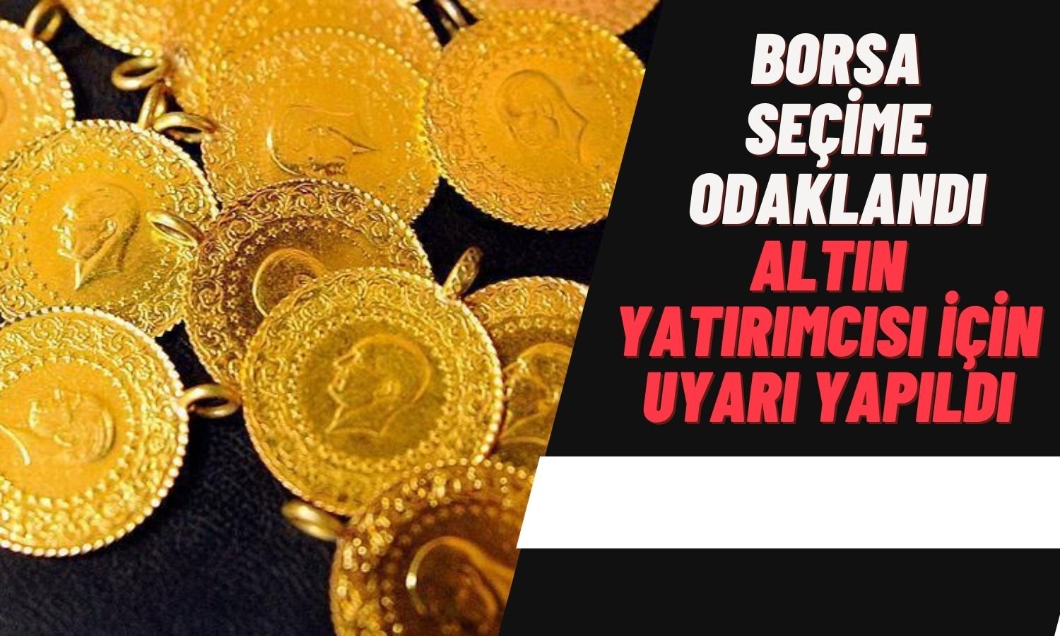 Altın Rekorlara Koşarken Yatırımcı için Uyarı Geldi