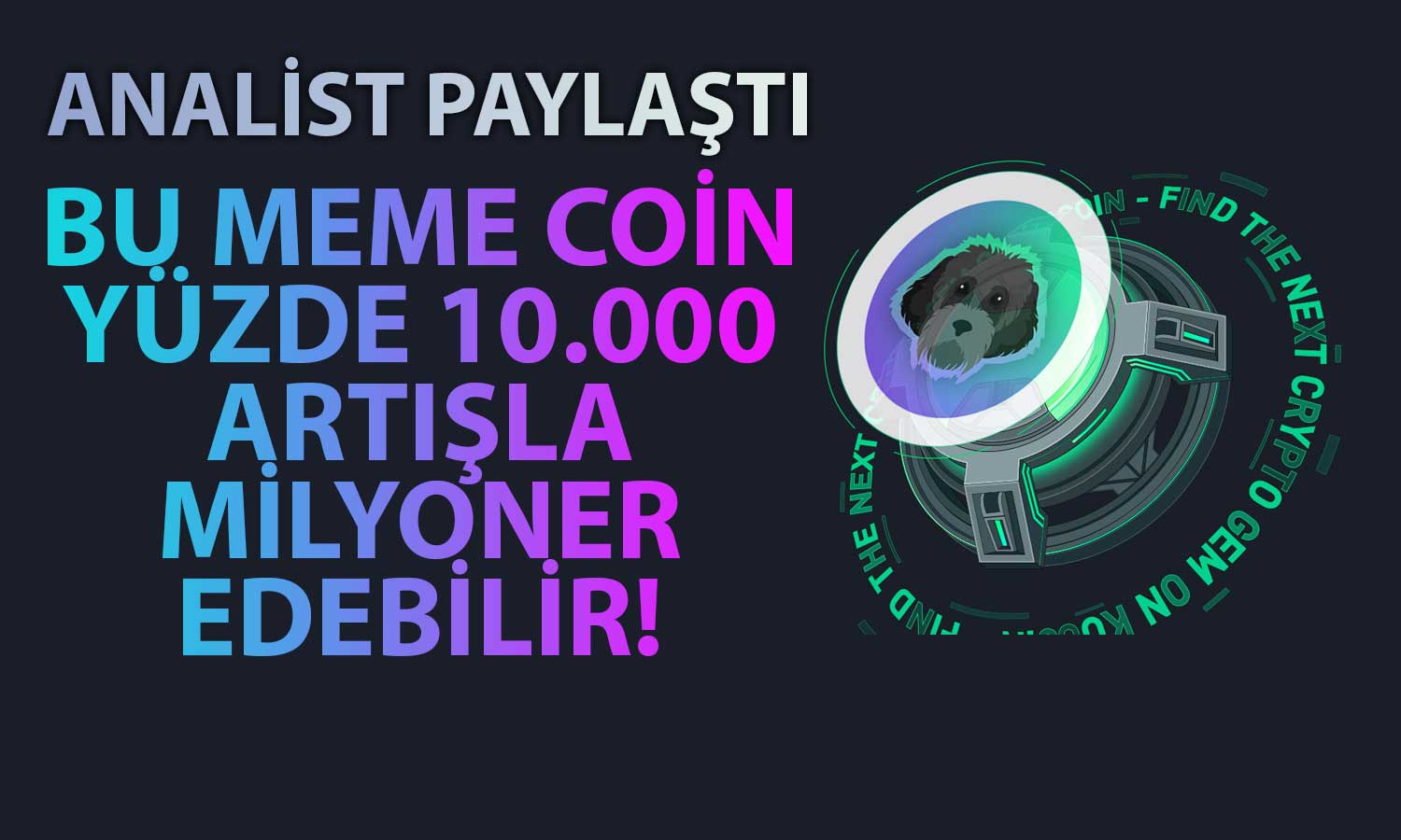 Analist Solana Tabanlı Meme Coinde 6 Ayda 100 Kat Artış Bekliyor!