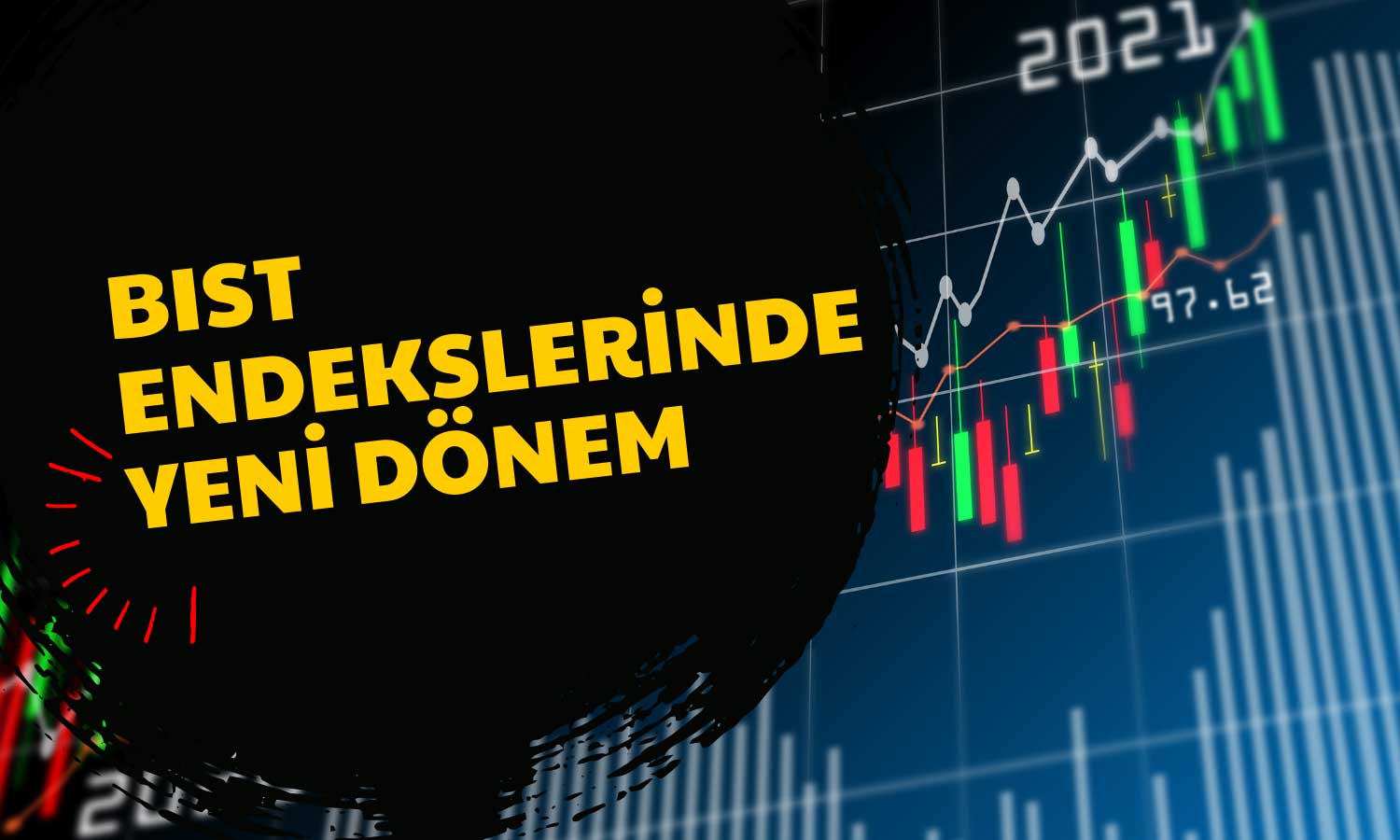 BIST Endeksleri Değişti! Hangi Hisseler Kulvar Atladı?