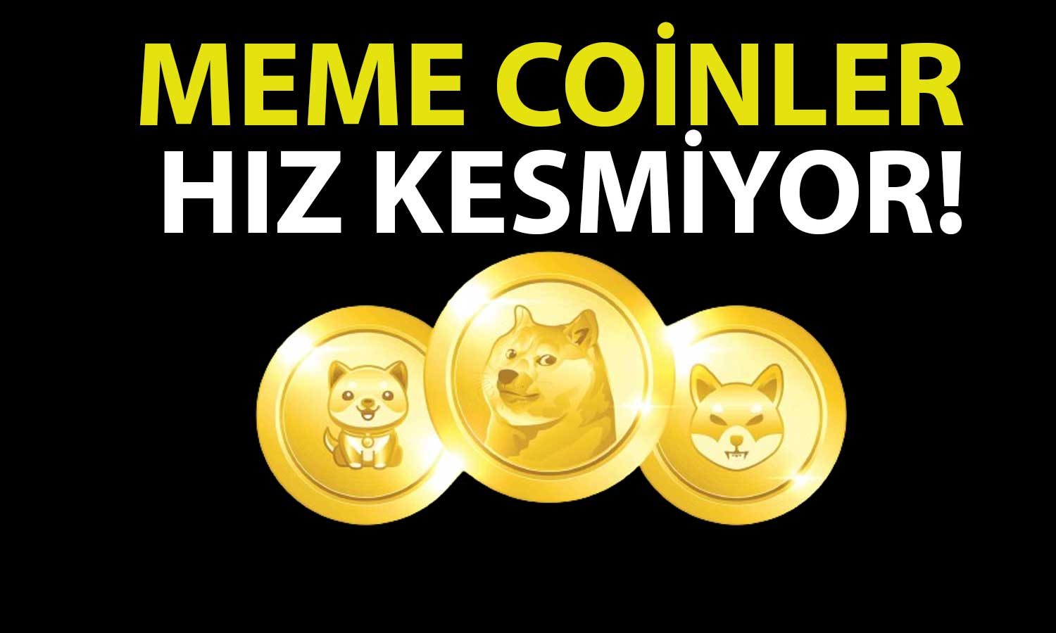 Bitcoin 27 Ayın Zirvesine Yakın: Meme Coin Rallisi Sürüyor