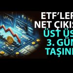 Bitcoin ETF’lerinde İbre Döndü mü? Devler Satıyor!