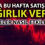 BofA Bu Hafta İki Hissede 1,5 Milyar TL’lik Satış Yaptı!