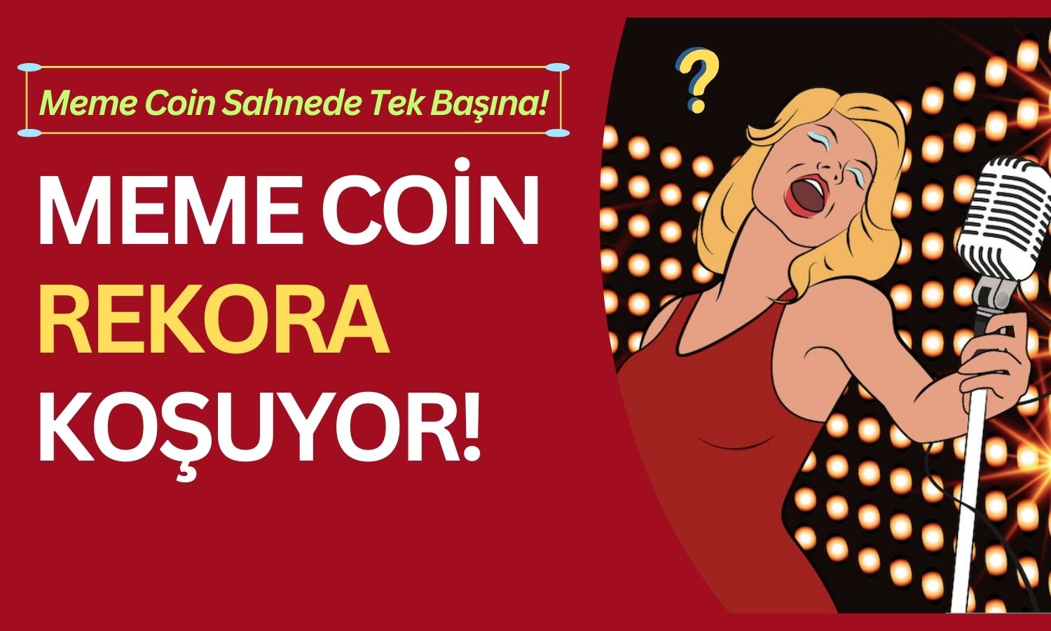 Bugün Sahne Bu Meme Coinin! Yükseliş Yüzde 1500’ü Geçti!