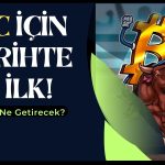 Bitcoin Destan Yazıyor: Bir Rekor Daha Geldi!
