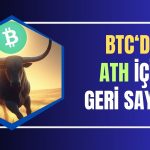 Bitcoin Tarihi Rekora Çok Yaklaştı! Bu Hafta ATH Gelir mi?