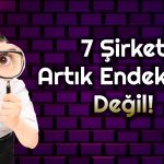 Bu Hisselere Dikkat! Artık Geri Alım Endeksinde Yoklar