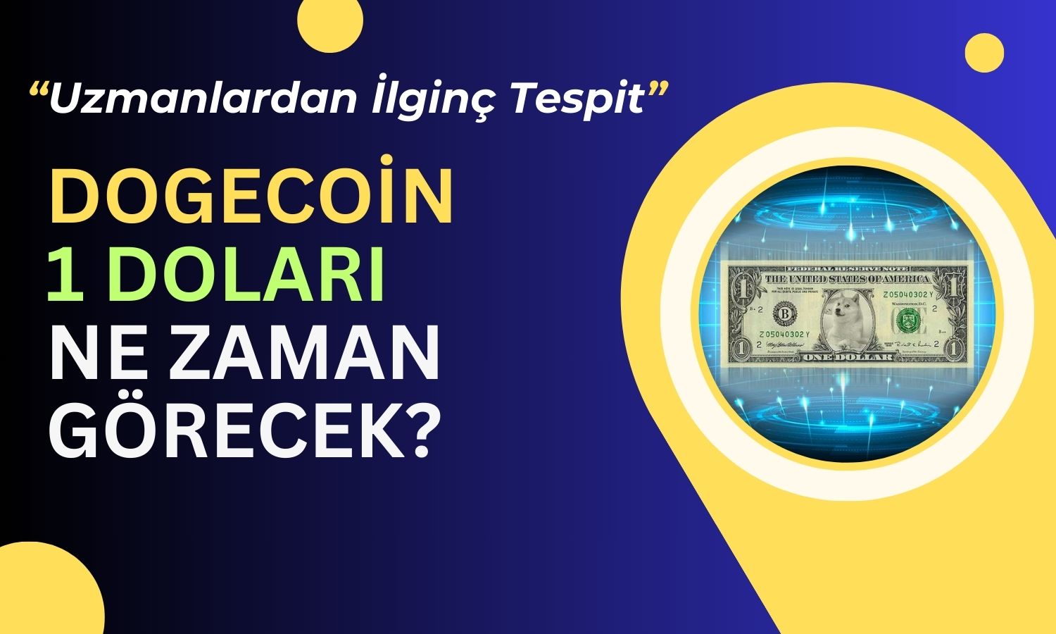 Açıklandı: DOGE Bu Döngüde 1 Dolar Rekor Seviyesini Görür mü?