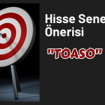 Düzeltme Bitti mi? Bu Hisse için “AL” Tavsiyesi Geldi