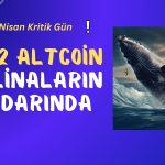 1 Nisan Geliyor! Balinalar Kazanç için O 2 Altcoini Biriktiriyor!
