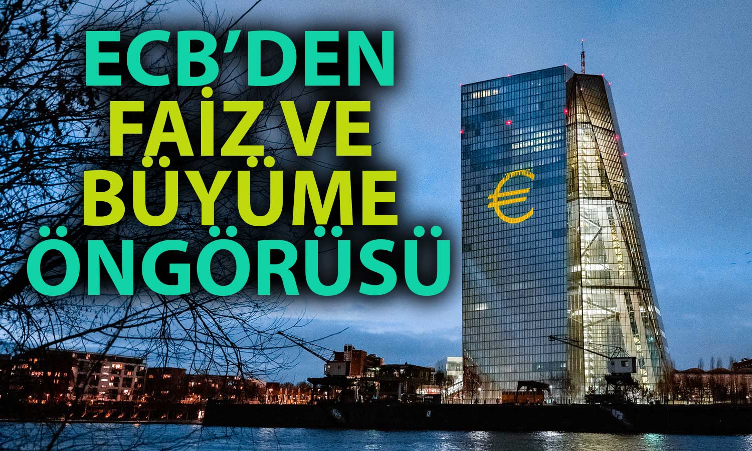 ECB Faiz Kararını Açıkladı: Enflasyon ve Büyüme Tahminleri Değişti