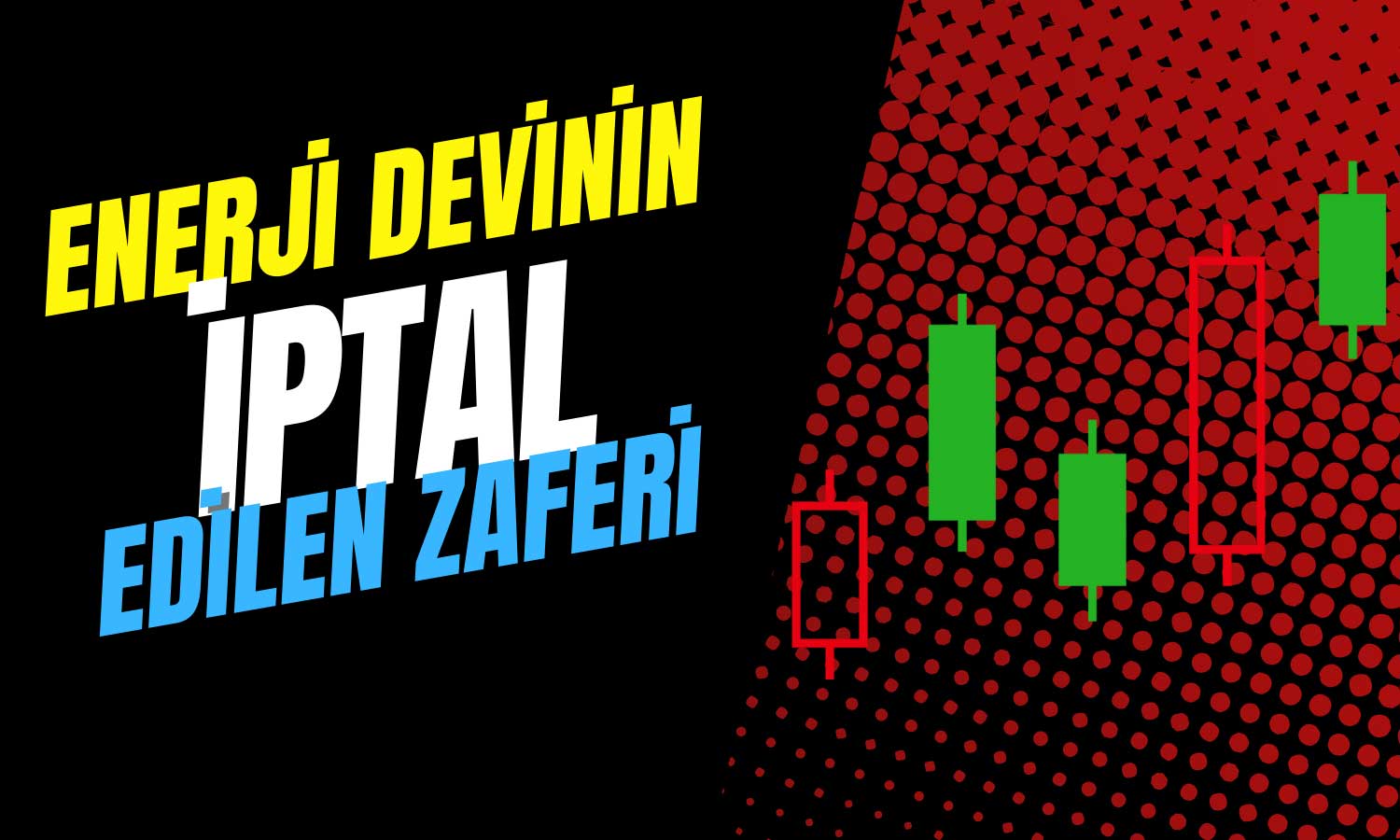 Enerji Devinin Zaferi Gölgelendi: İhaleler İptal!