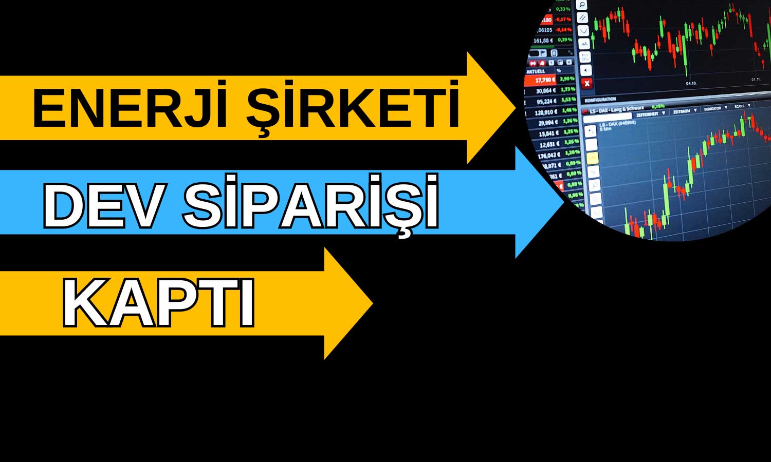 Enerji Şirketi Dev Siparişi Kaptı! Yeniş Enerjide İvme Kazanıyor