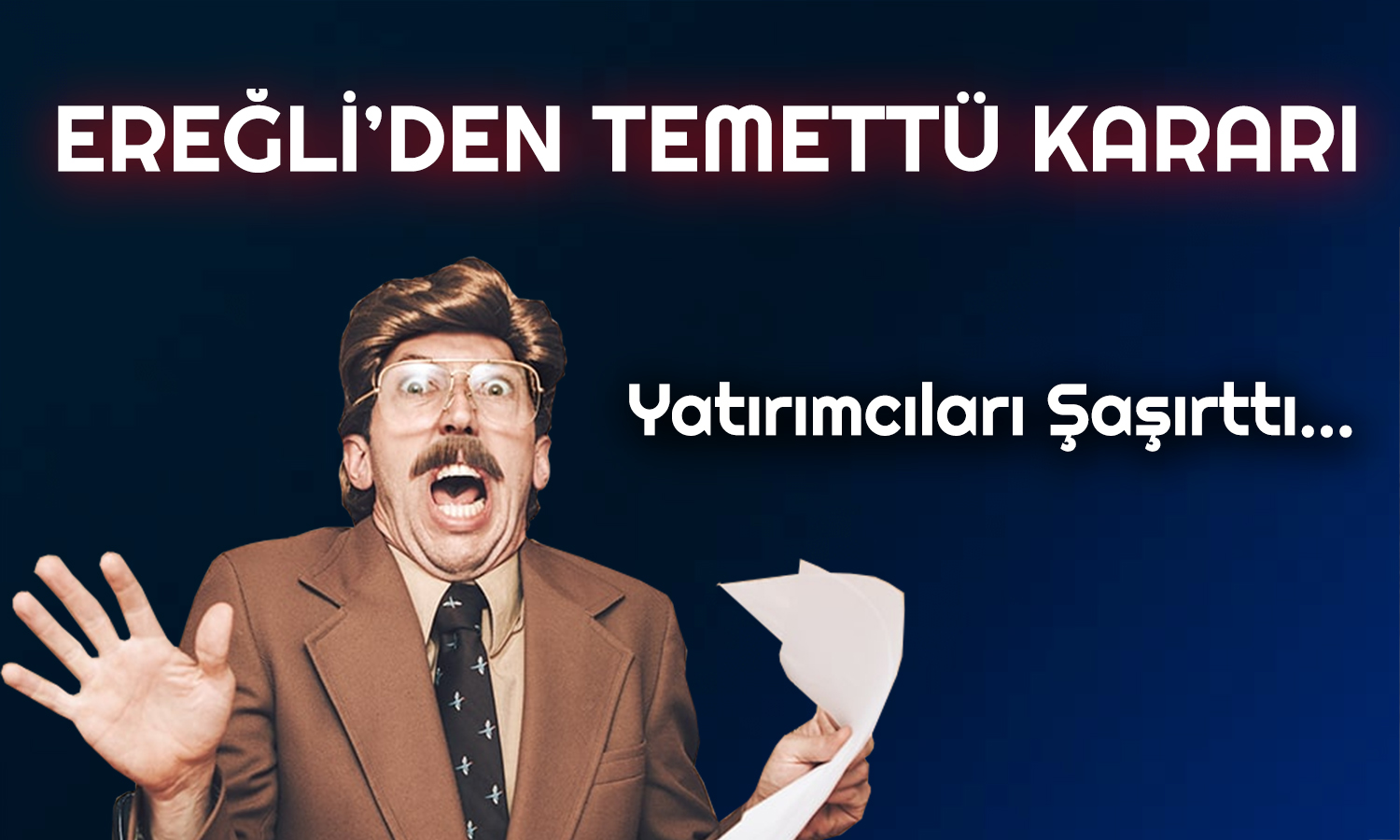 Ereğli’den Sürpriz Temettü Kararı! KAP’a Bildirdi