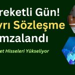 Yüzde 281 Kazandıran Borsadaki Şirketten Sözleşme Bombardımanı!