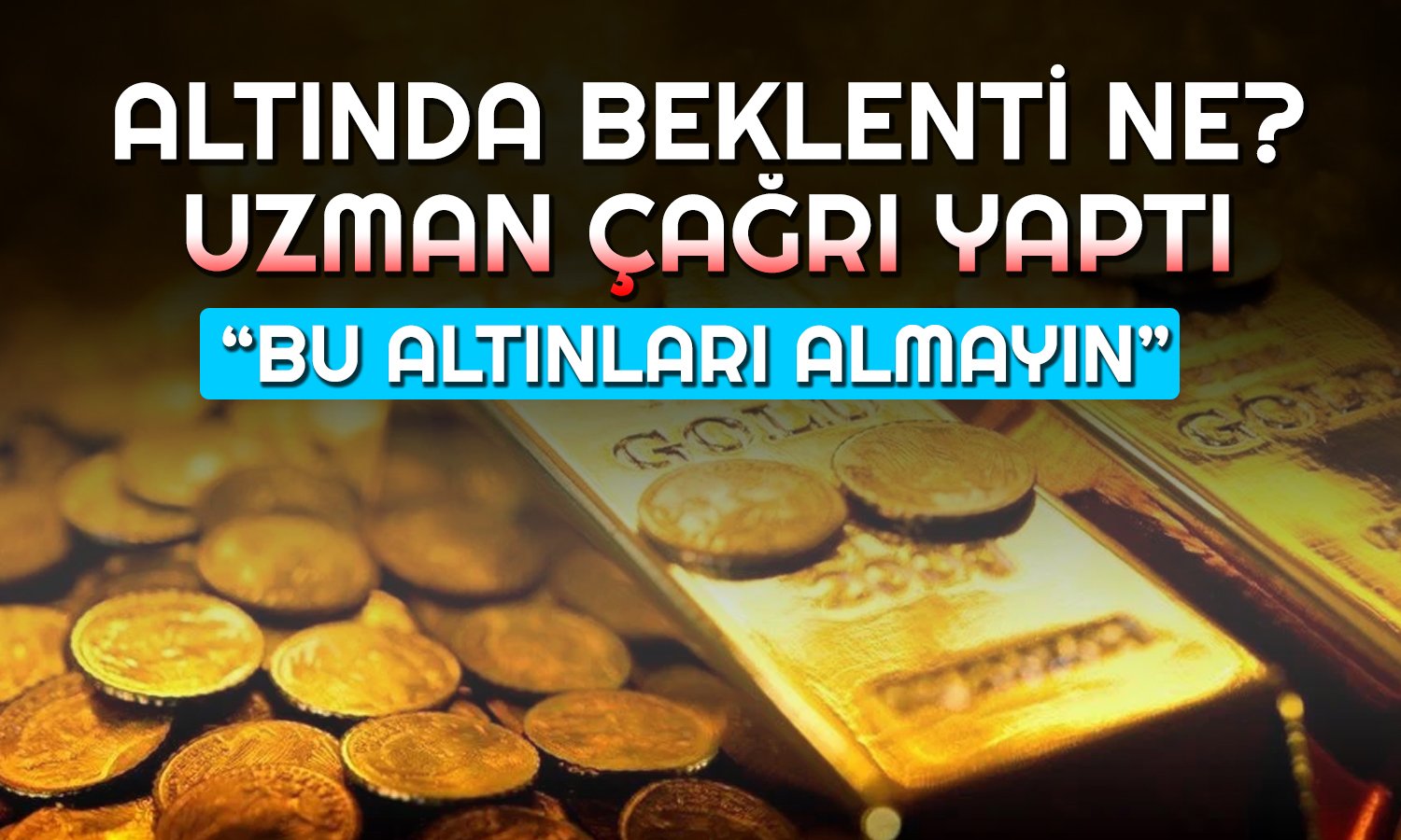 Gram Altın 3000 TL Üzerine Atak Yapacak! Tarih Ne?