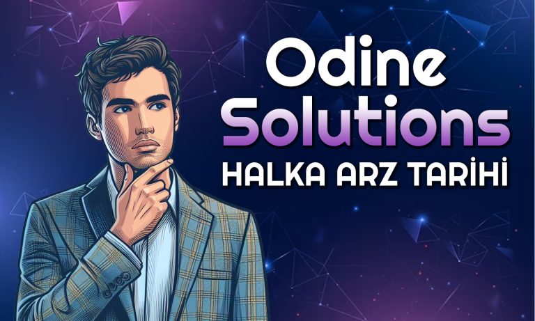 Halka Arz: Odine Solutions için Beklenen Tarih Açıklandı