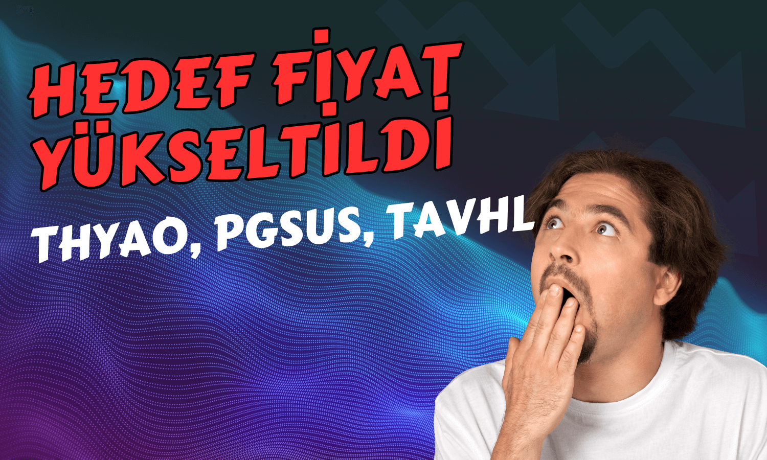 Havacılık Hisselerinde Hedefler Yükseldi: THYAO, PGSUS, TAVHL