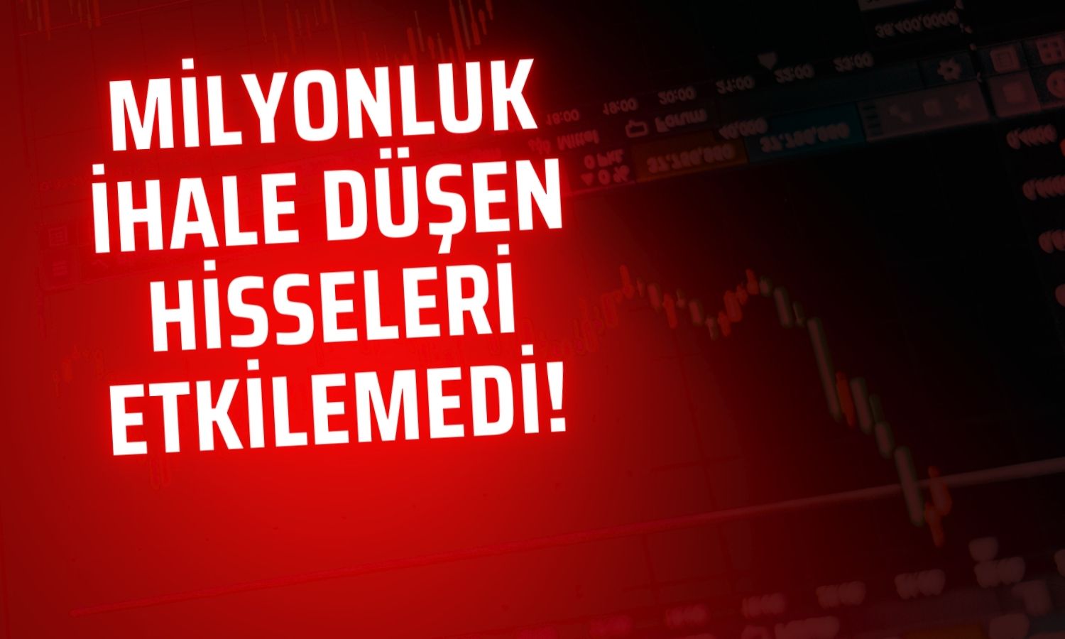 Hisseleri 5 Haftadır Düşen Şirket Dev İhalede 1’inci Oldu