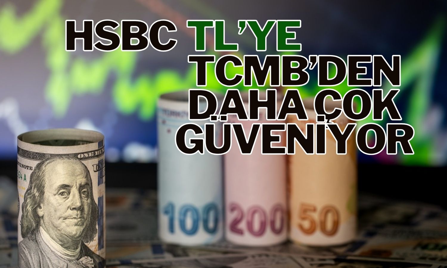 HSBC’nin Dolar Tahmini TCMB Beklentisinin Altında