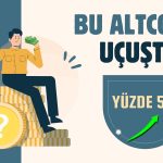 Yüzde 54’lük Dev Ralli Yapan Altcoin 23 Ayın Zirvesine Ulaştı!