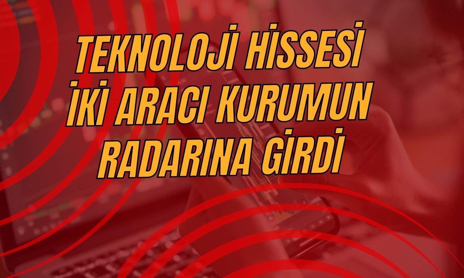 İki Aracı Kurum Bu Hafta Tavan Bozan Hisseyi Topladı