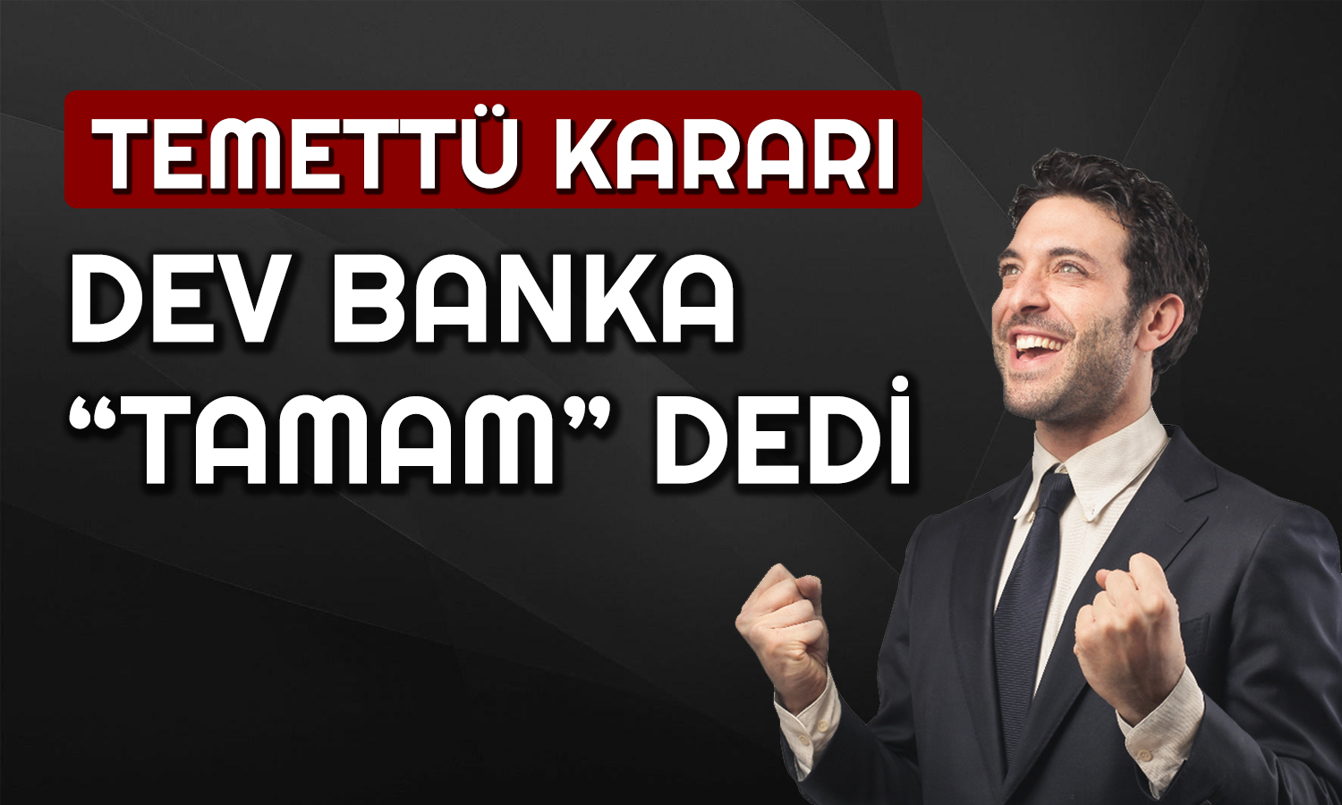 İş Bankası’ndan Temettü Kararı: Pay Başına Ne Kadar Verecek?