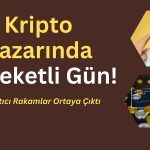 Kripto Pazarında Kritik Saatler: O Rakam 1 Milyar Doları Aştı