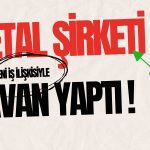 Metal Şirketinin Yeni İş İlişkisi Hissesini Zirveye Taşıdı