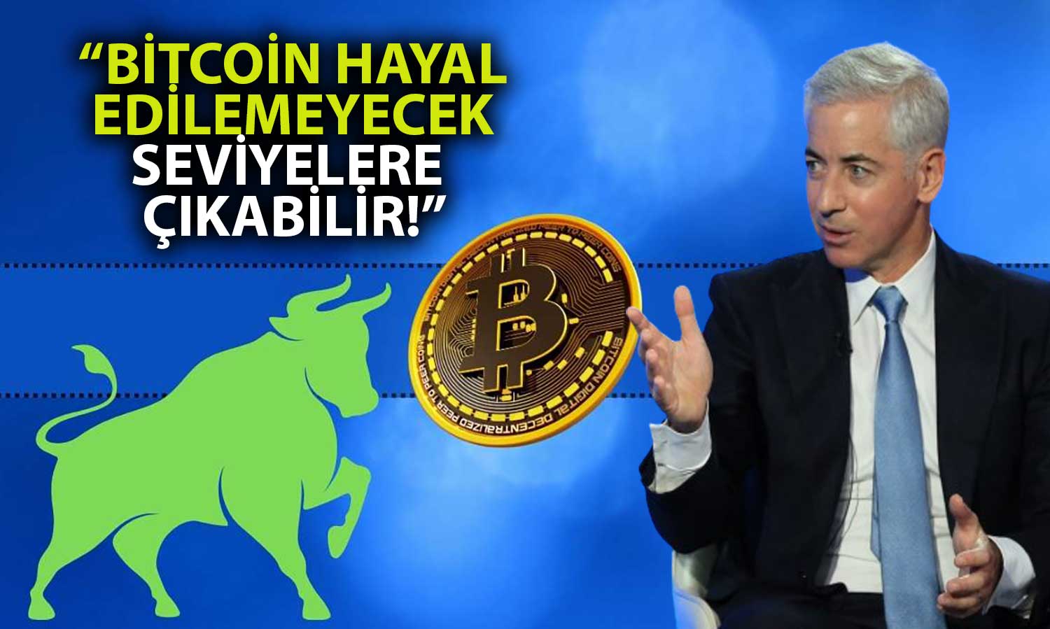 Milyarder Yatırımcı Ackman: Bitcoin Sonsuza Gidiyor!