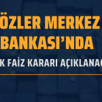 Nefesler Tutuldu! TCMB Bugün Faiz Kararını Açıklayacak